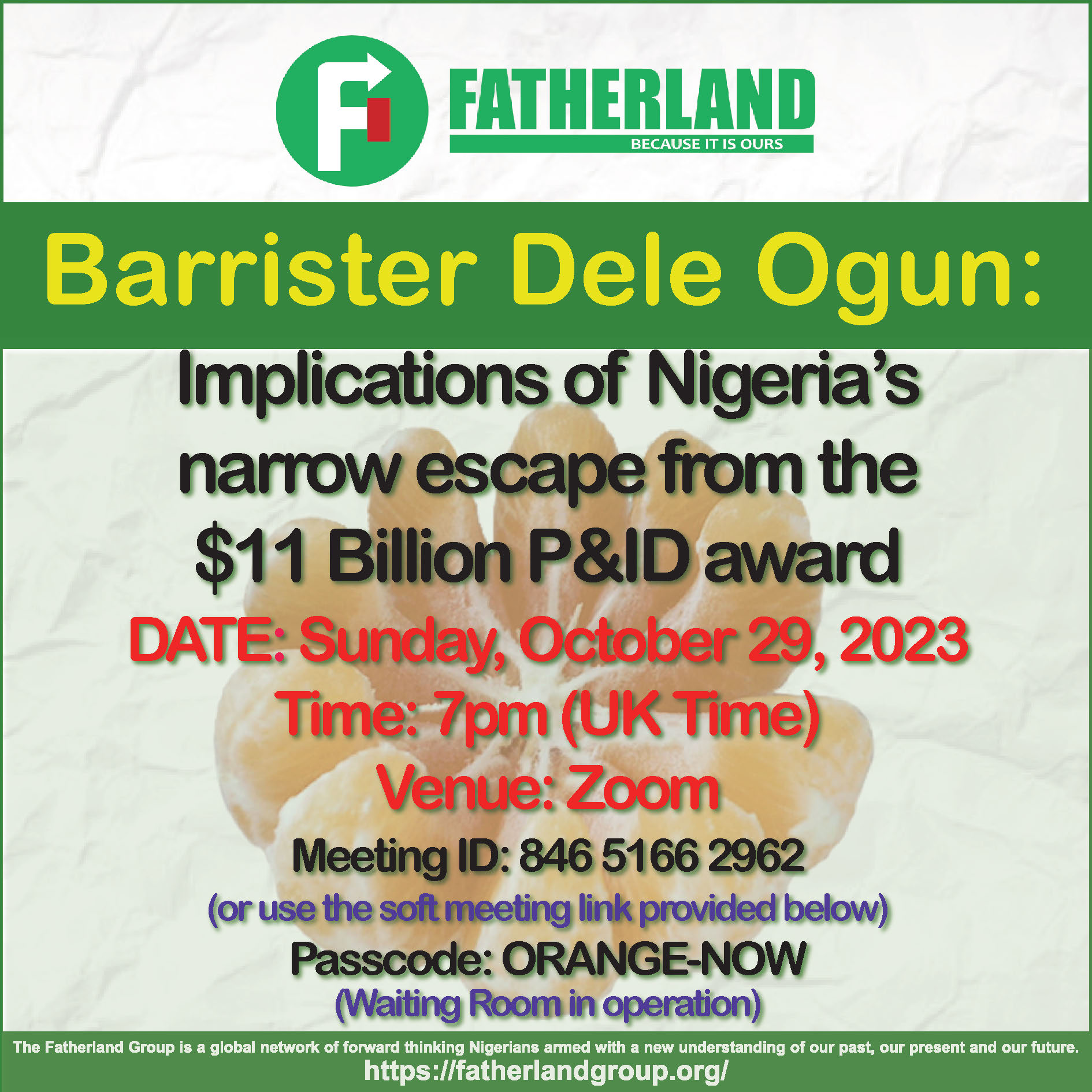 You are currently viewing Join Barrister Dele Ogun on the “Implications of Nigeria’s narrow escape from the $11 Billion P&ID award”*, Sunday, 29th October 2023 @ 7 pm (UK Time)
