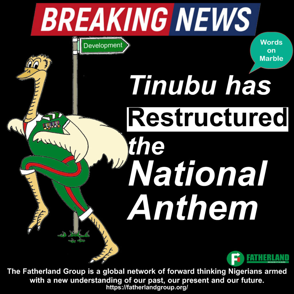 Breaking News-Tinubu has Restructured the National Anthem